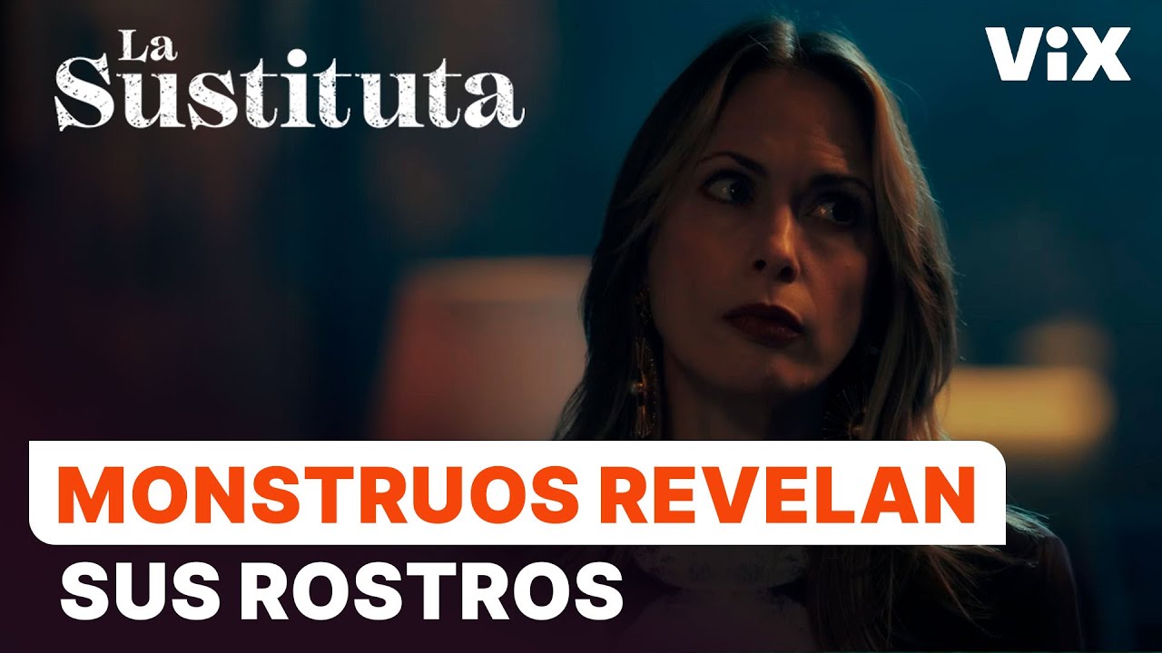 La Sustituta: Resumen de los cap&iacute;tulos 21 al 25 | ViX
