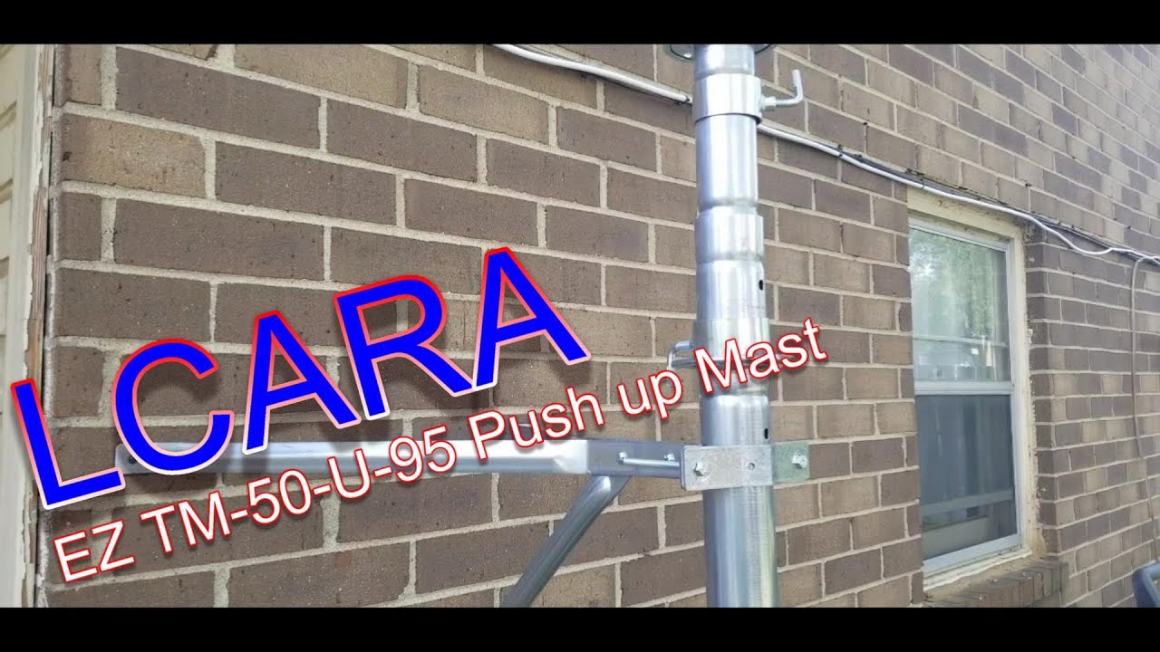 LCARA HAM Radio: EZ TM-50-U-95 Push-Up Mast