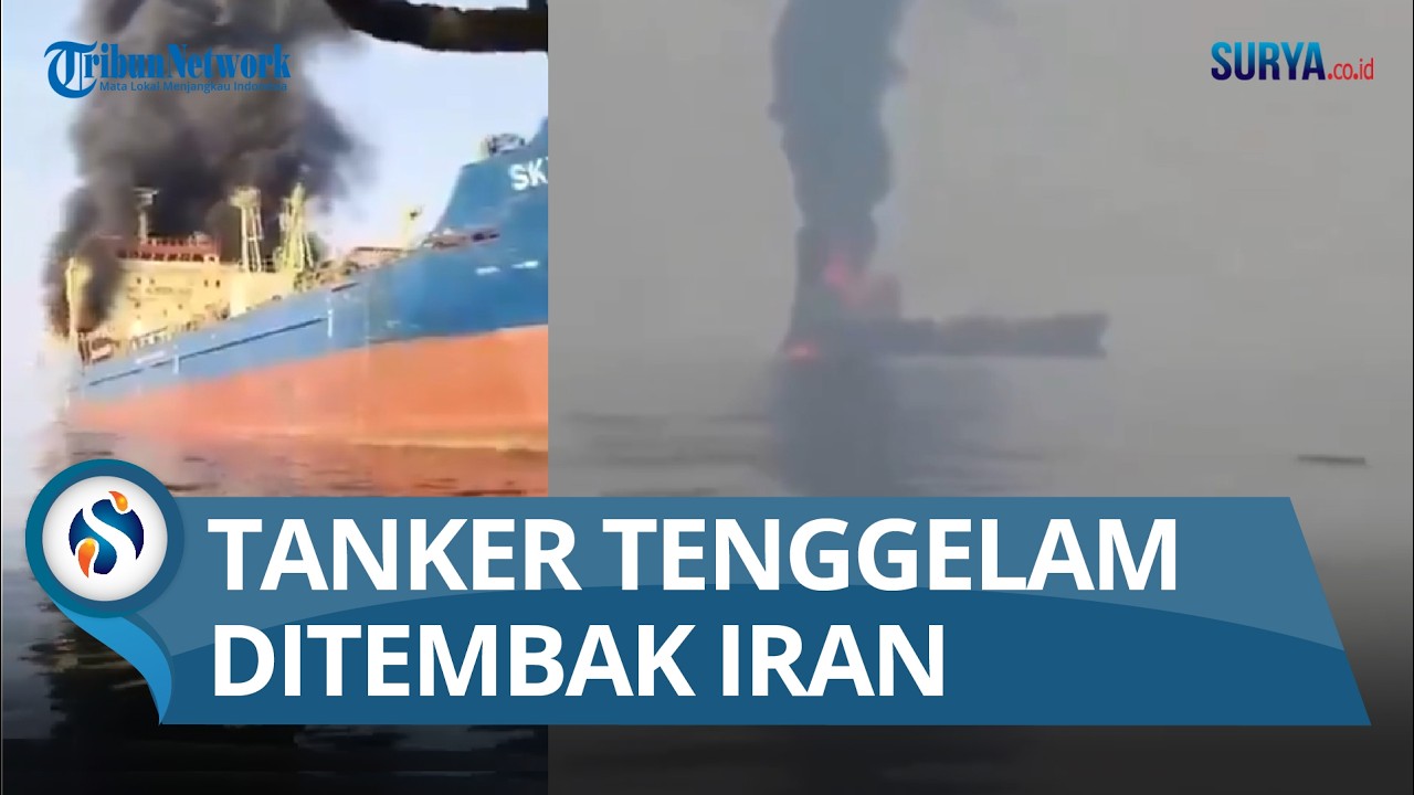 MEMAKSA Terobos Selat Hormuz, Kapal Tanker Tenggelam Ditembak Iran 