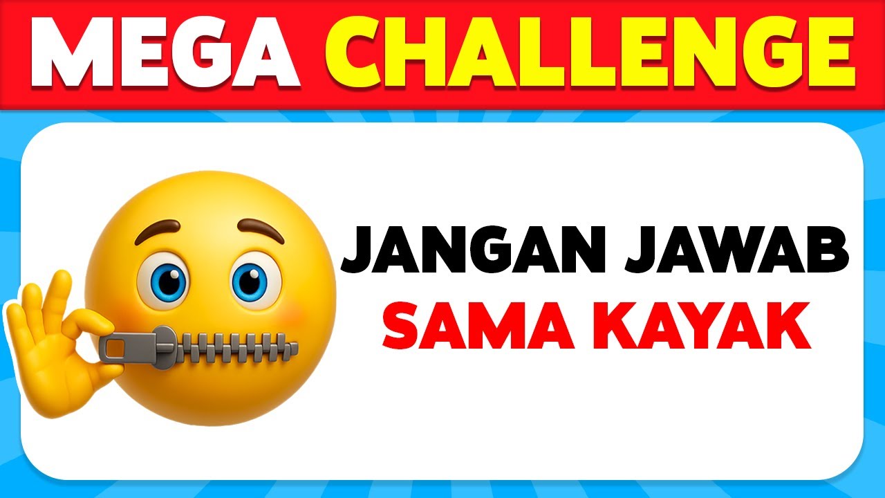 Jangan Jawab Sama Kayak Aku 🤔 MEGA CHALLENGE 🔥🚩