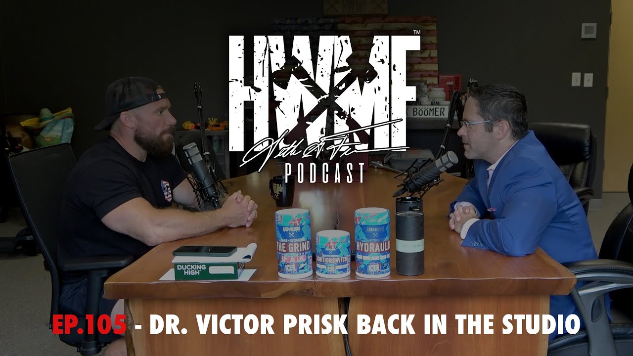 #105 - DR. VICTOR PRISK BACK IN THE STUDIO | HWMF Podcast