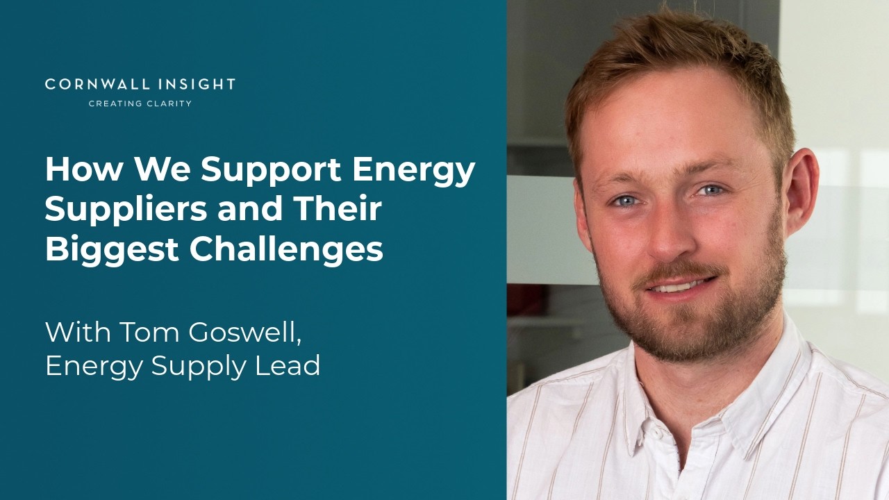 Tom Goswell | Energy Supply Lead at Cornwall Insight | Supporting Energy Suppliers