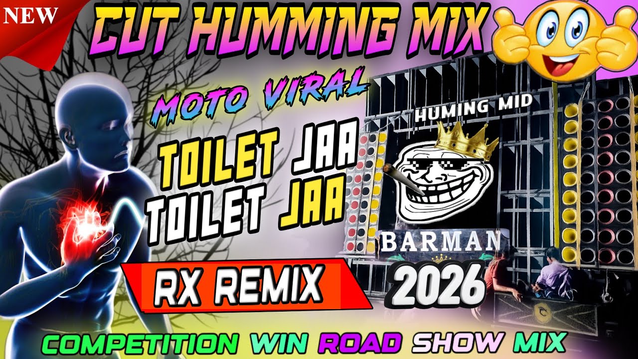 RX Remix Moto Mela Viral Competition Song | 2026 Barman Music Viral Cut Humming Song | Toilet Jaa !!