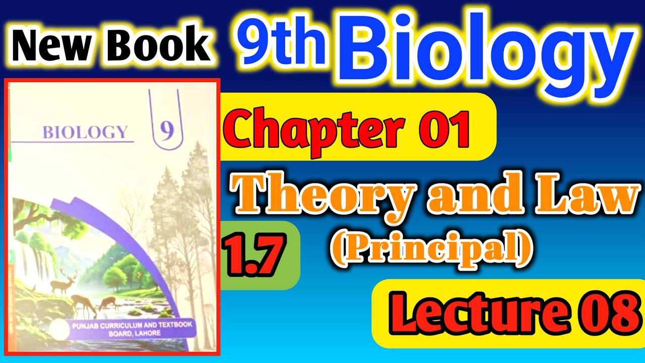 9th class Biology New book 2025 || Chapter 01 Theory and Law (Principal) || New Biology 2025