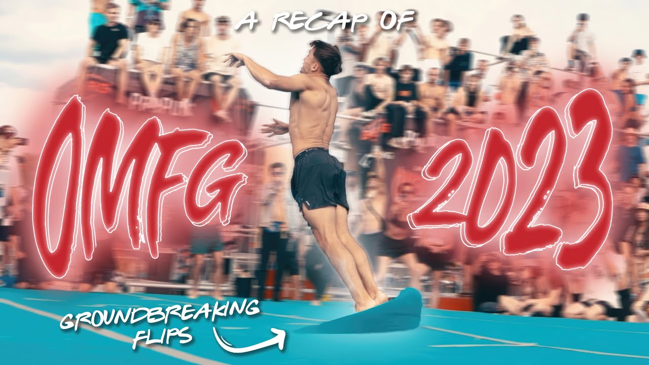 OMFG 2023 (GROUND-BREAKING FLIPS!)