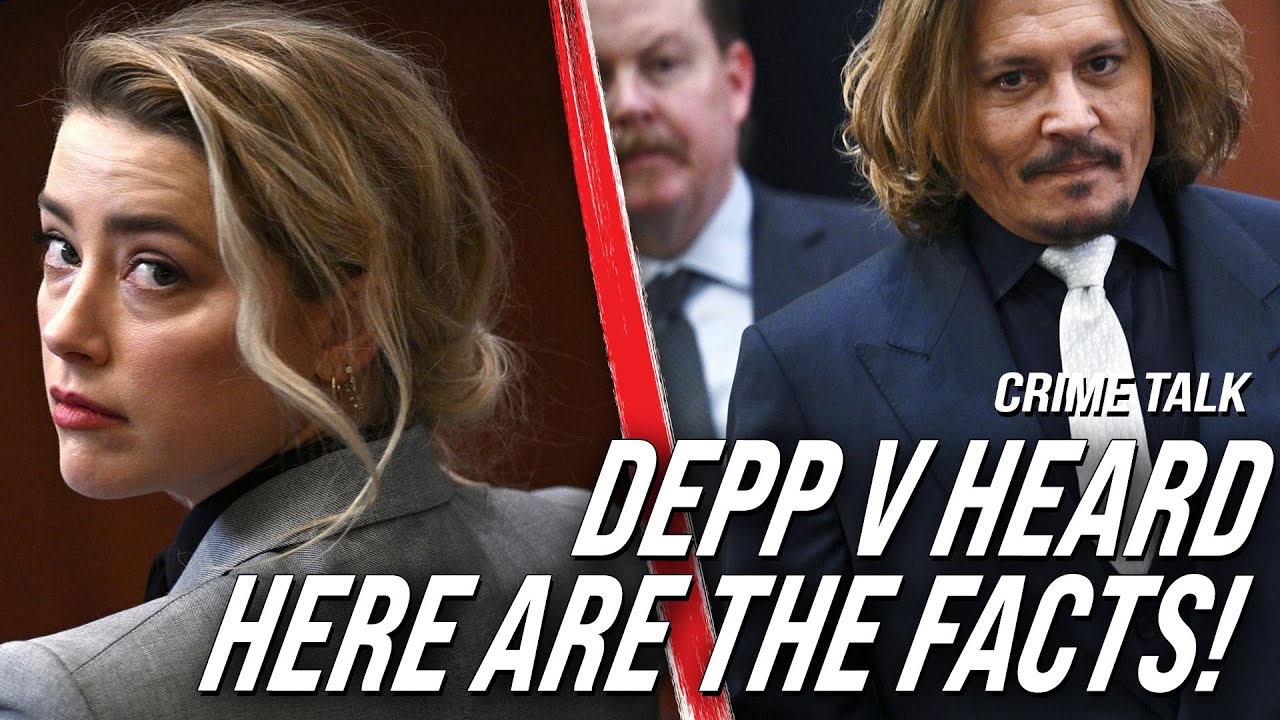 Depp v Heard: What Are The Facts?