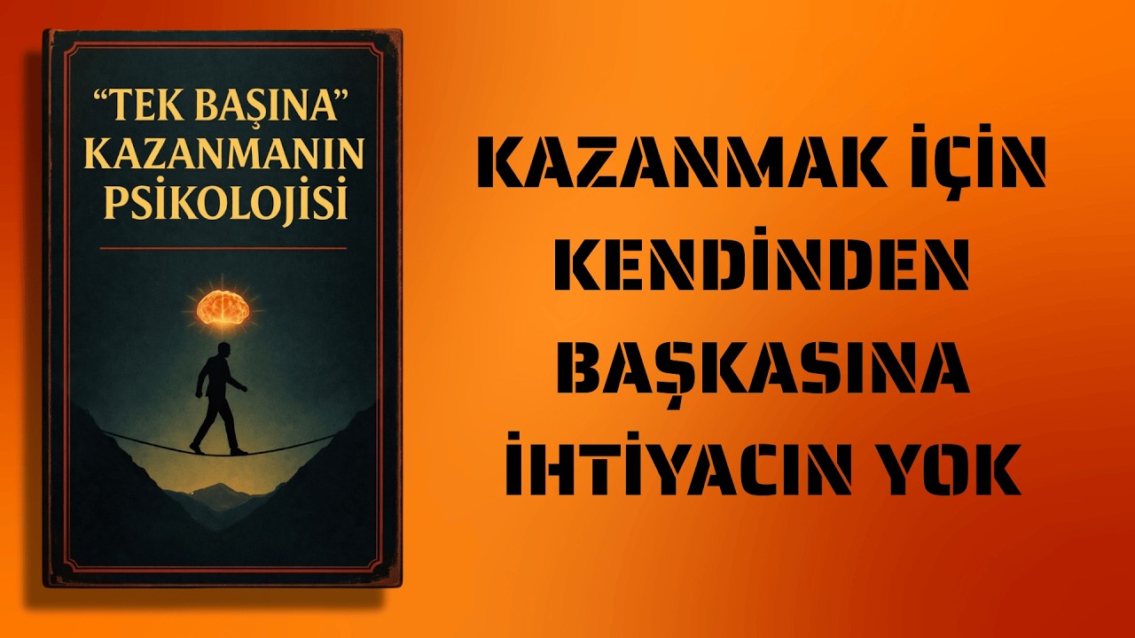 En Güçlü İnsanların Ortak Sırrı: Yalnızken Nasıl Kazanılır?