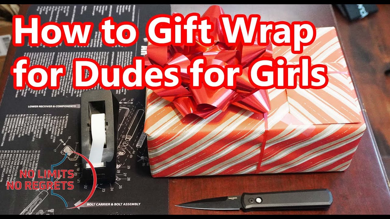 How To: DUDES GIFT WRAPPING for Girls - Choosing/Wrapping Girl's Gift