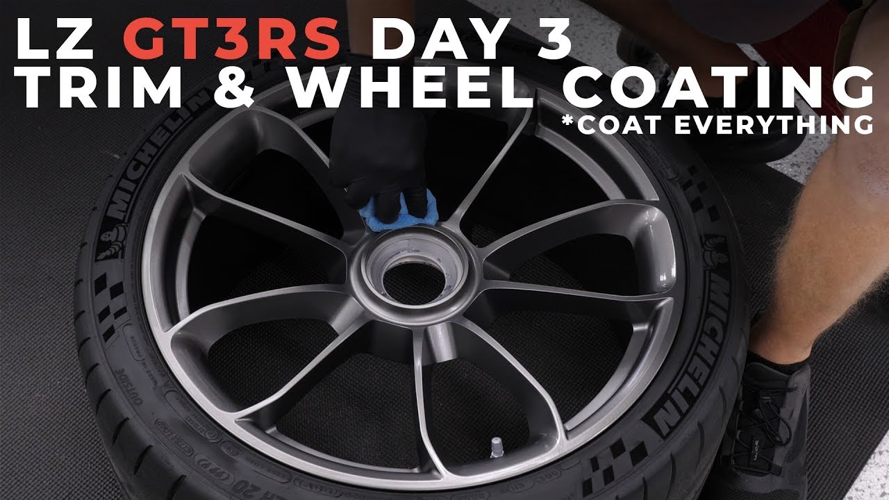 LZ GT3RS Detail Series: E7 - Trim and Wheel Coating