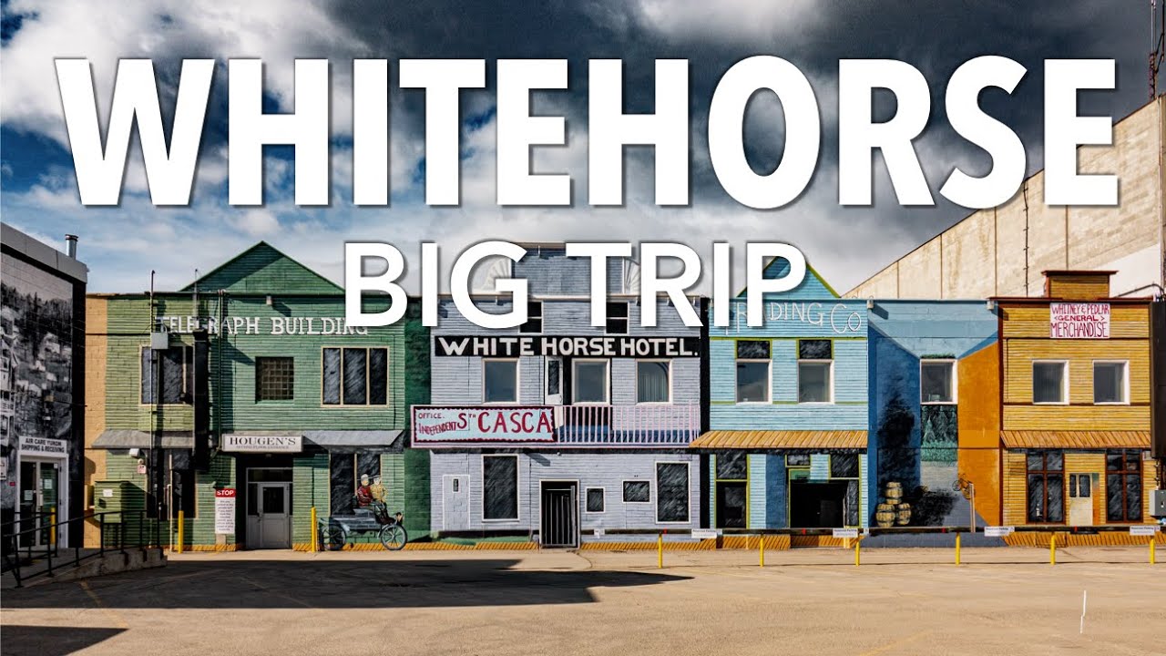 Whitehorse, big trip: City, Culture, Nature, Art | Northern Canada