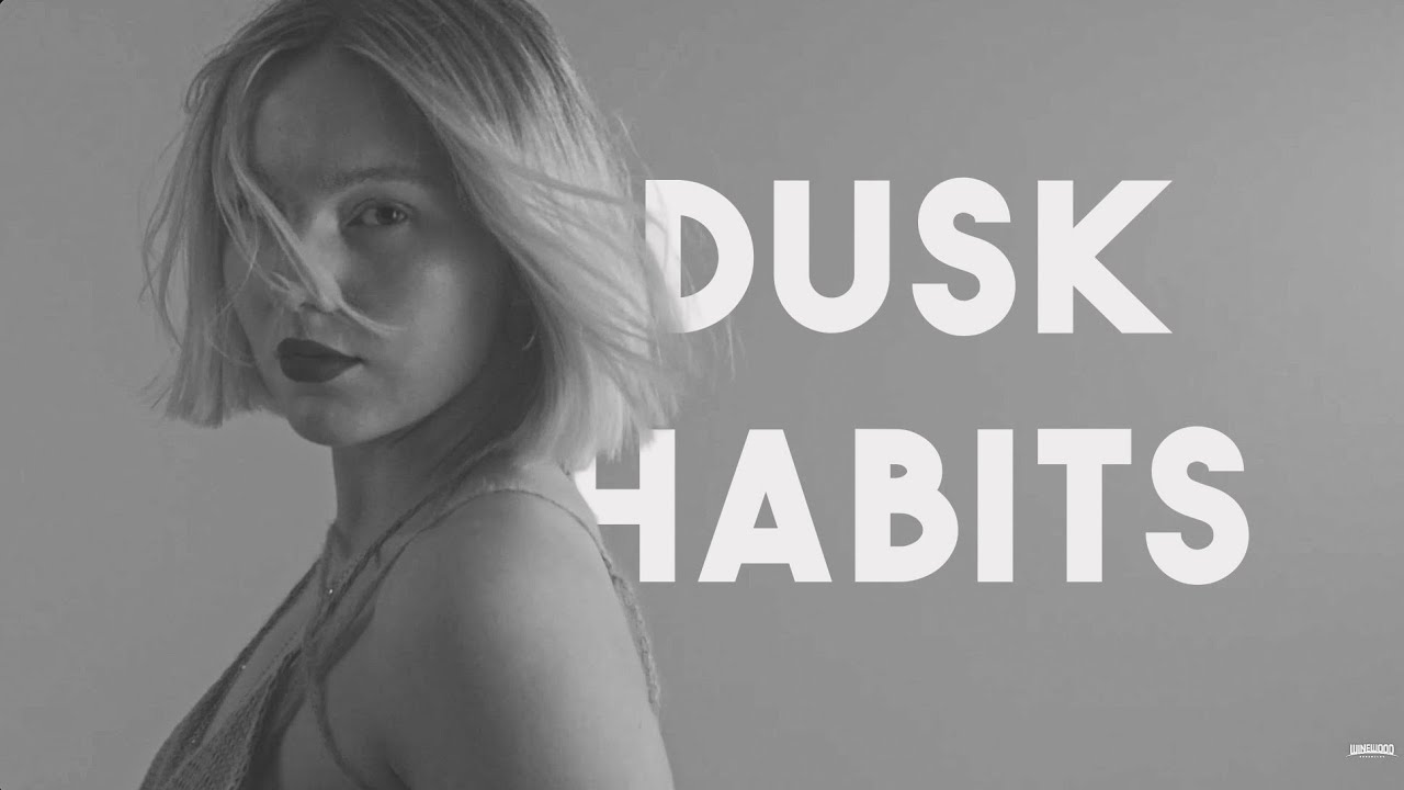 Dusk Habits