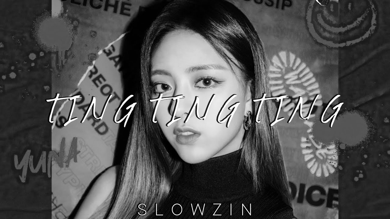 itzy - ting ting ting (𝒔𝒍𝒐𝒘𝒆𝒅 𝒏 𝒓𝒆𝒗𝒆𝒓𝒃)