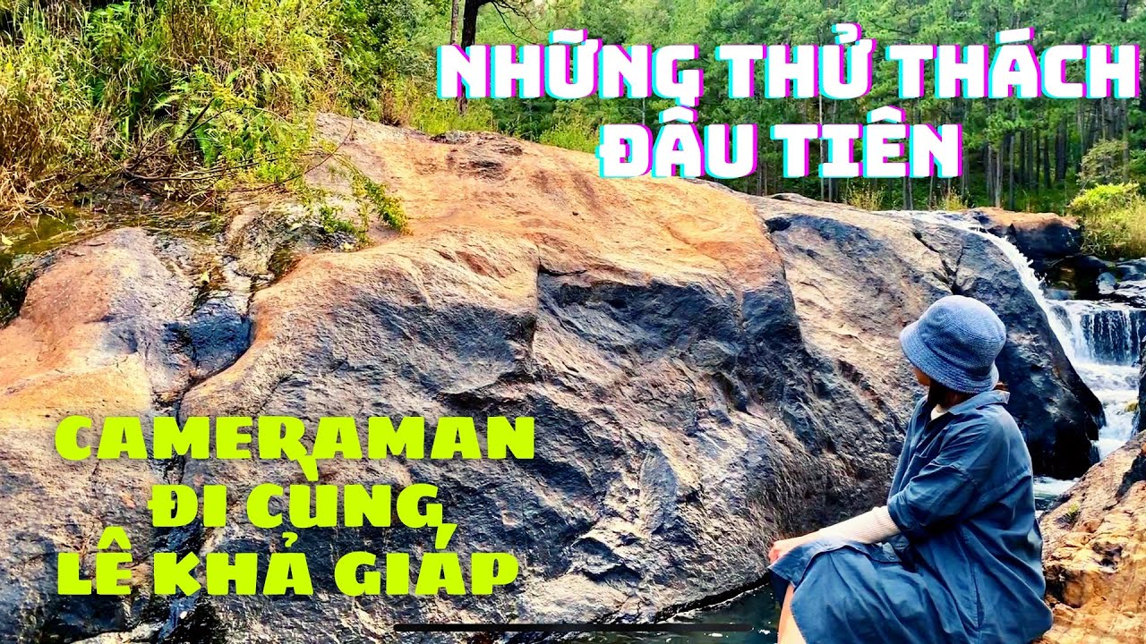 #150 Đầy gian truân với những ngày đi bộ đầu tiên của Camera man