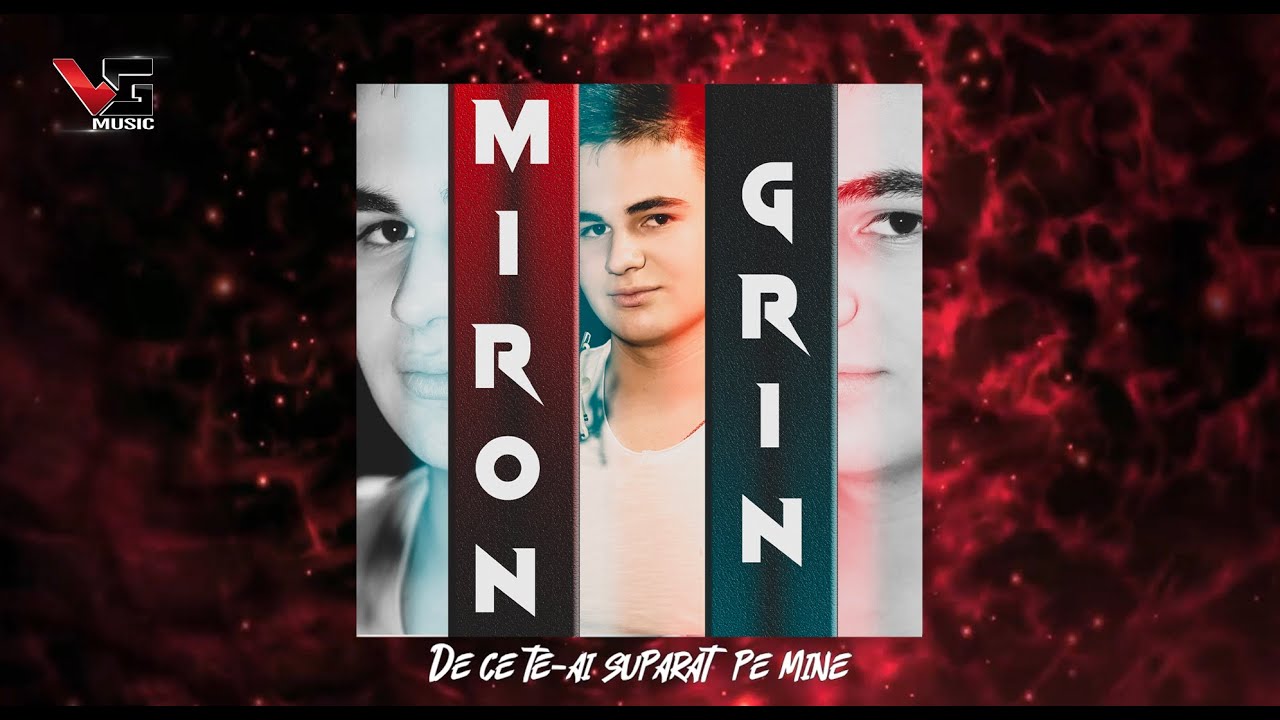 Miron Grin - De ce te-ai suparat pe mine (Cover)