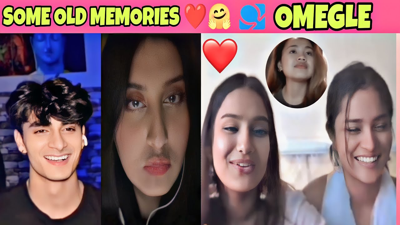 OMEGLE MEMORIES♥️