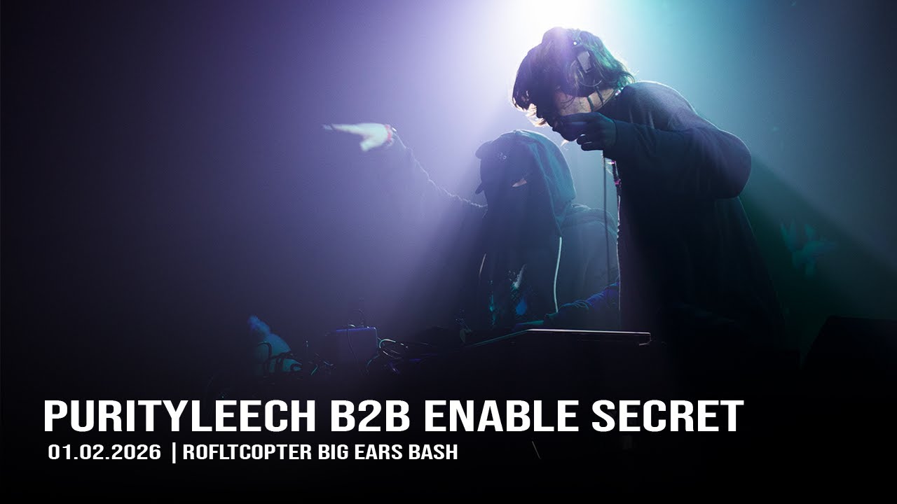 ENABLE SECRET B2B PURITY LEECH @ BIG EARS BASH 2026