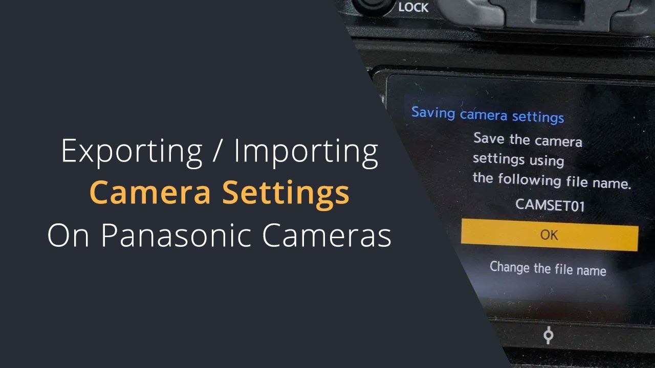 Save and Export Camera Settings on Lumix Cameras | Restore Camera Settings on the Panasonic GH6
