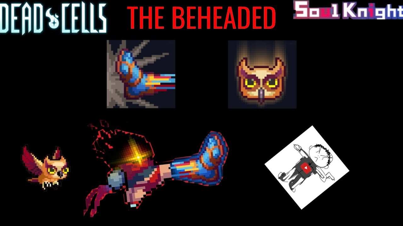 THE BEHEADED: He did not deserve the hate #soulknight 