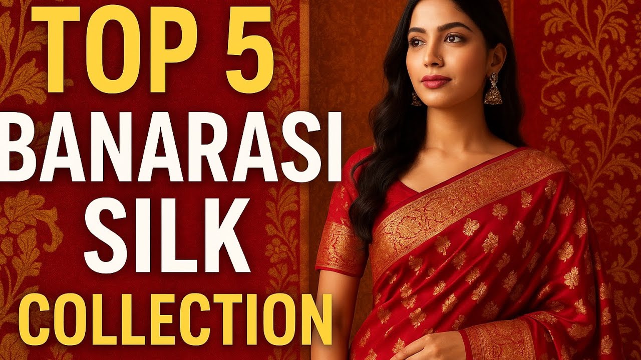  ✨Top 5 Banarasi Silk Saree Collection 2025 | Latest Wedding & Festive Sarees✨