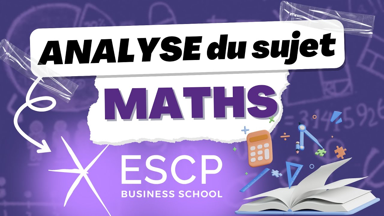 Analyse du sujet de Mathématiques ECT ESCP 2024