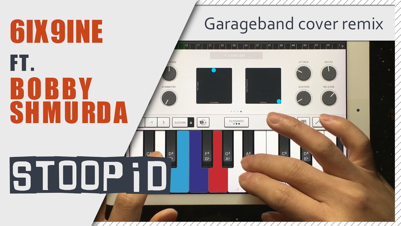 Garageband Song Cover Remake Remix | 6IX9INE - STOOPID FT. BOBBY SHMURDA | iPad/iPhone iOS