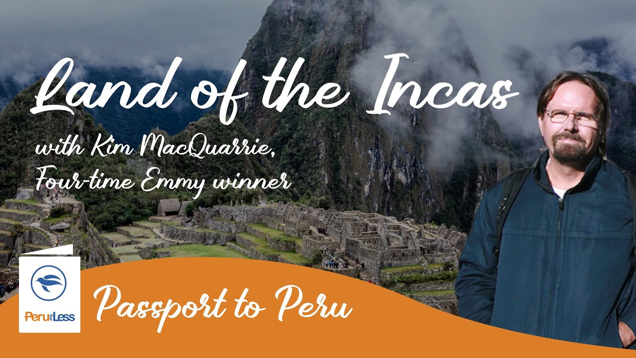 Land of the Incas (Passport to Peru Lecture Series)