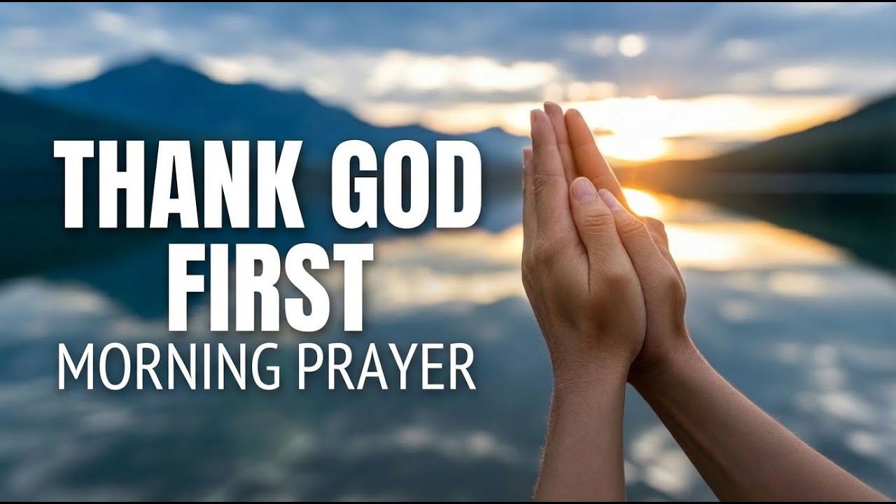 Morning Gratitude Prayer | Invite God into Your Day & See His Hand Move