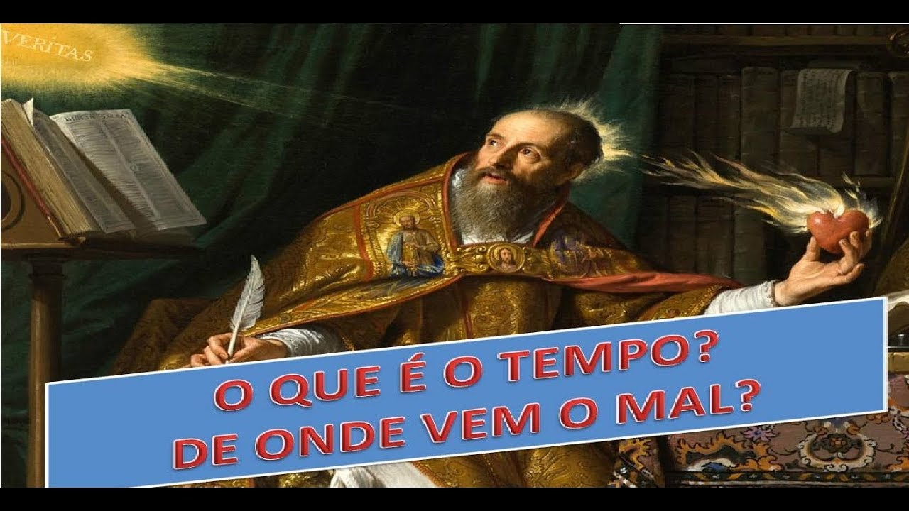 O PROBLEMA DO MAL E A QUEST&Atilde;O DO TEMPO EM AGOSTINHO DE HIPONA | PROF. CRISTIANO