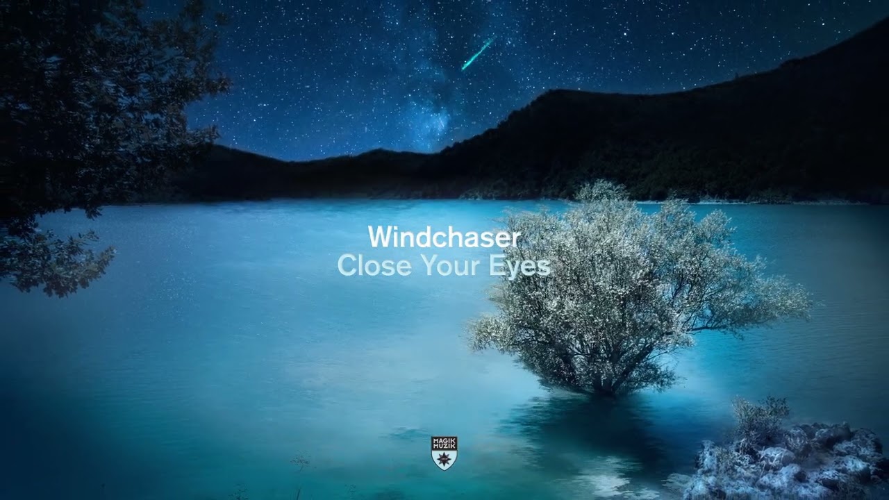 Windchaser - Close Your Eyes