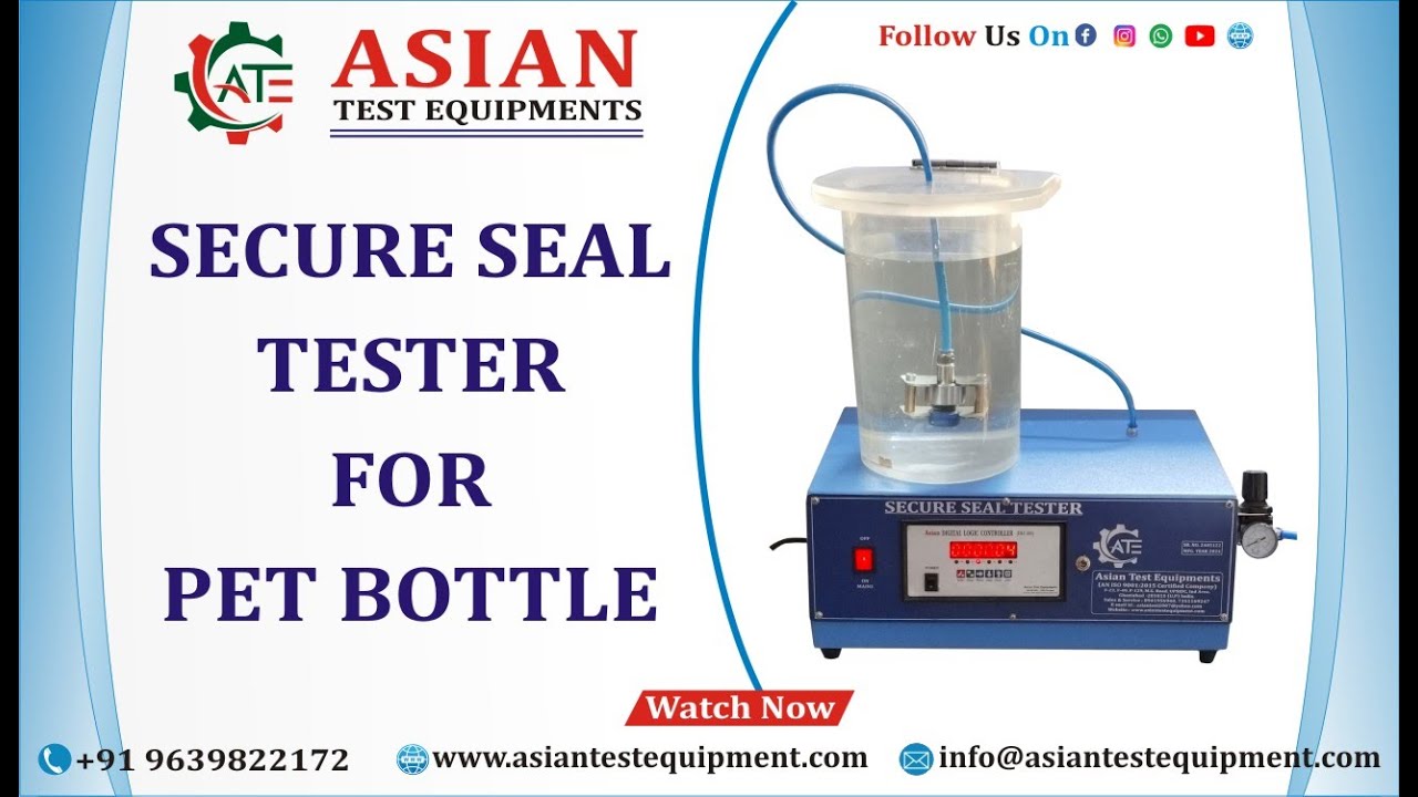 SECURE SEAL TESTER | ASIAN SECURE SEAL TESTER | ASIAN SECURE SEAL TESTER FOR PET BOTTLE | SEAL TEST|