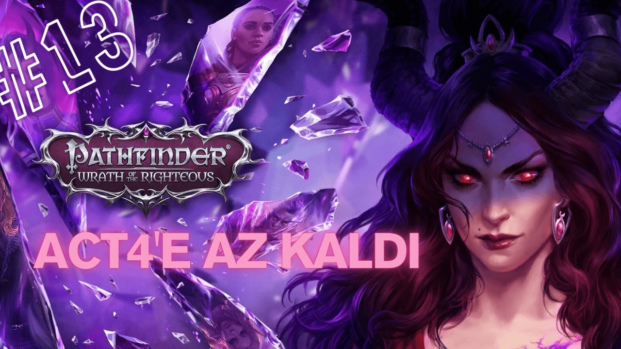 Harika bir pazar günü - Part 13 Türkçe - Pathfinder Wrath of the Righteous