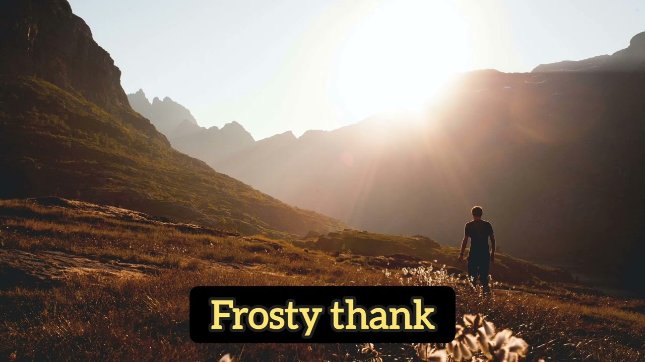Frosty thanks (true story)