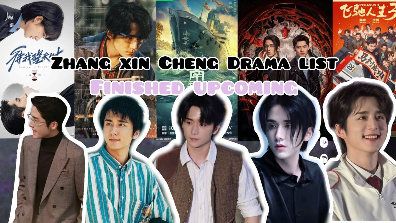Zhang xin cheng Drama list  ✨ 