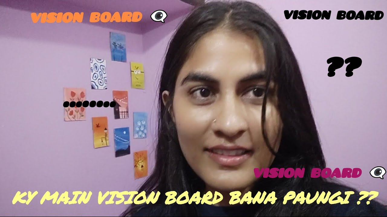 Ky main vision board bana paungi??👁️‍🗨️.#vlog #viralvideo 