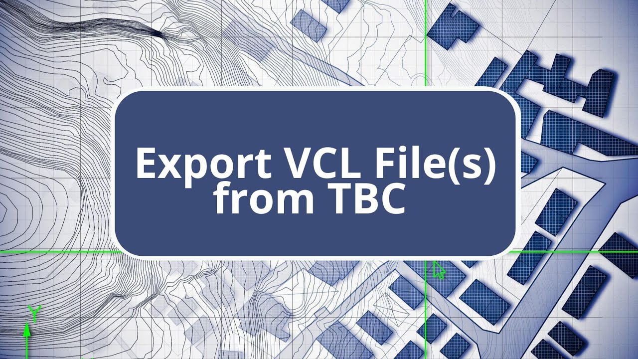 Export VCL File(s) from TBC - Trimble Connect