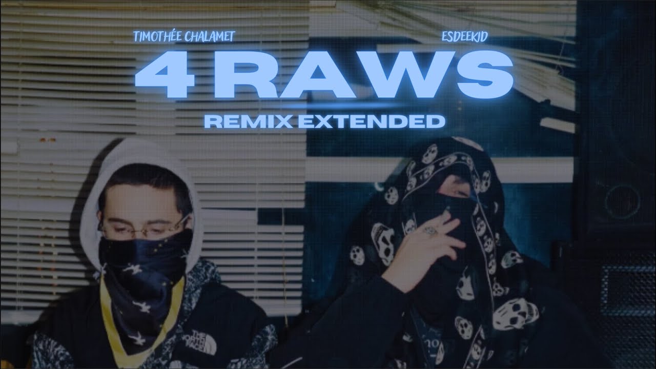 EsDeeKid Ft. Timothée Chalamet - 4 RAWS (Remix Extended) | Sub Español + Lyrics