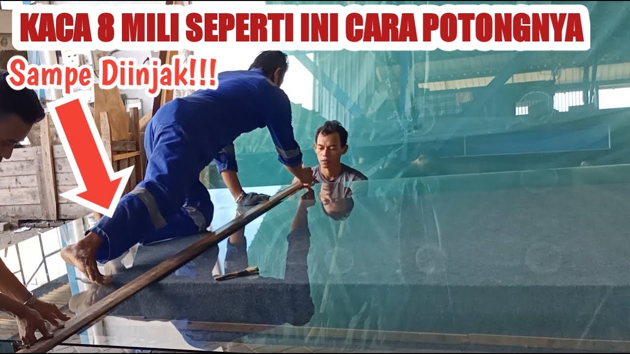 Cara Memotong Kaca Tebal 8 mm by NJG