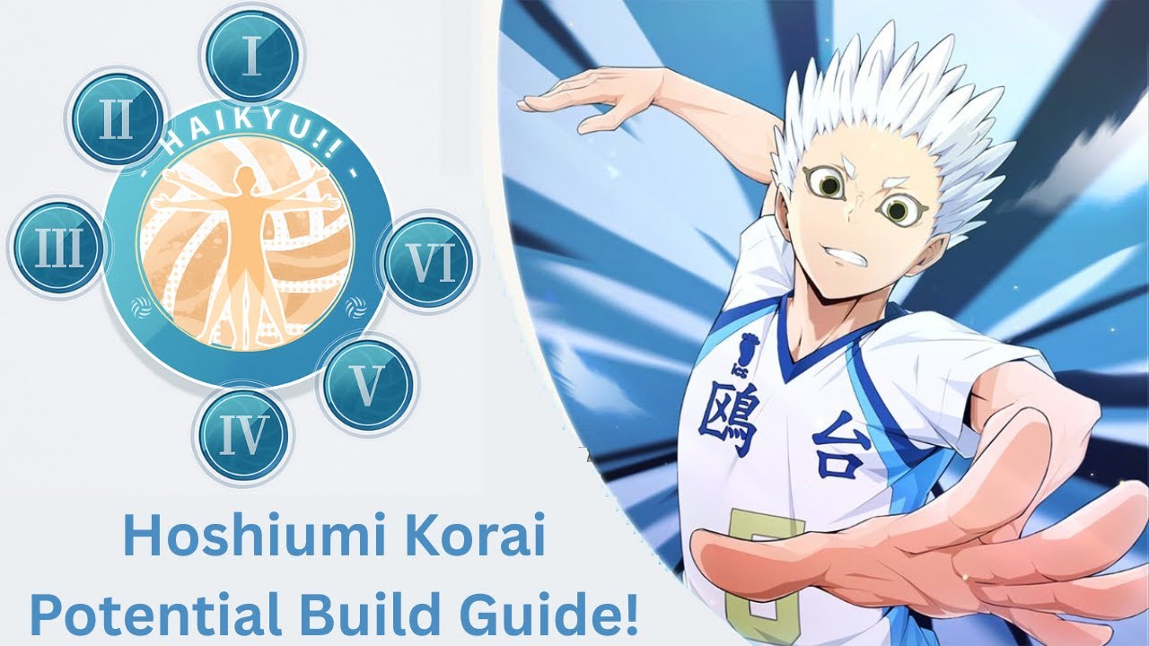 Hoshiumi Korai Potential Build Guide! - HAIKYU! FLY HIGH