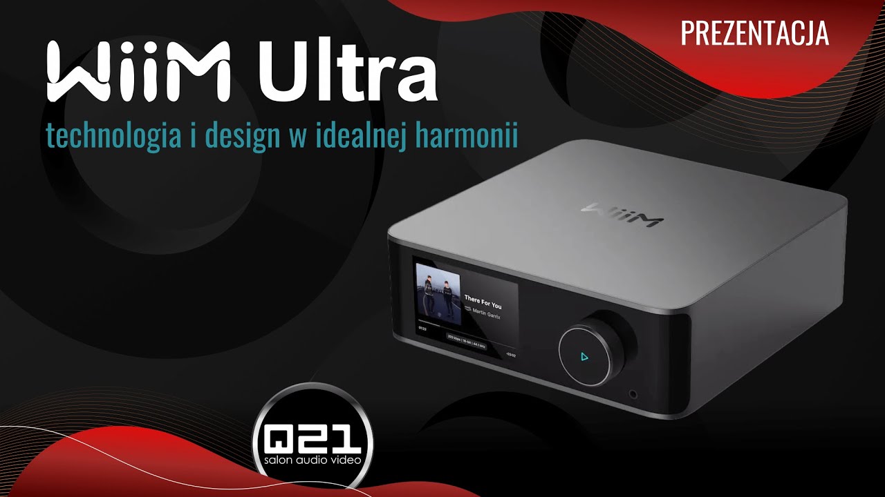 WiiM Ultra | Prezentacja | Q21