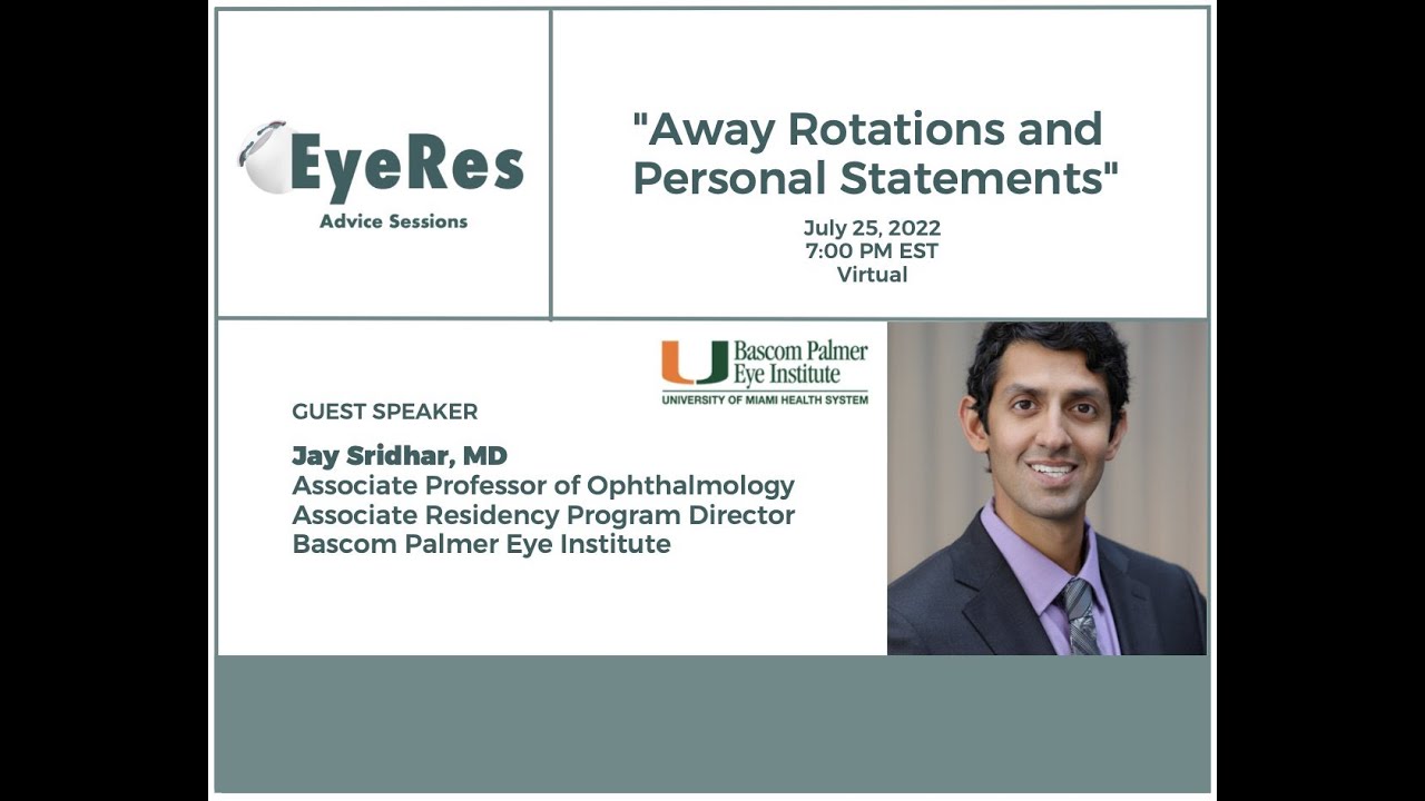EyeRes Advice Session: Away Rotations and Personal Statements