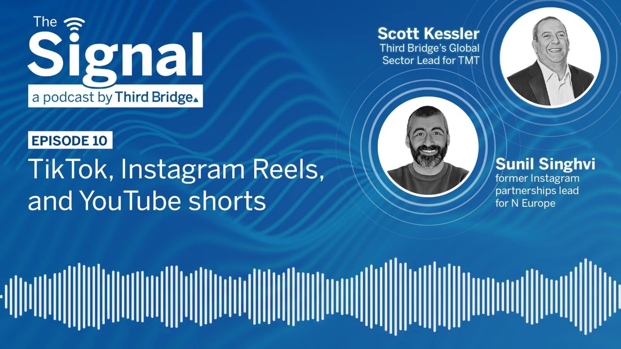 The Signal #10 | Sunil Singhvi and Scott Kessler unpick TikTok, Instagram Reels, and YouTube shorts