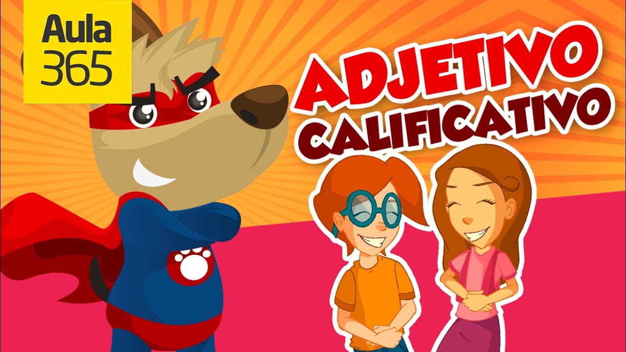 &iquest;Qu&eacute; son los Adjetivos Calificativos? | Videos Educativos Aula365