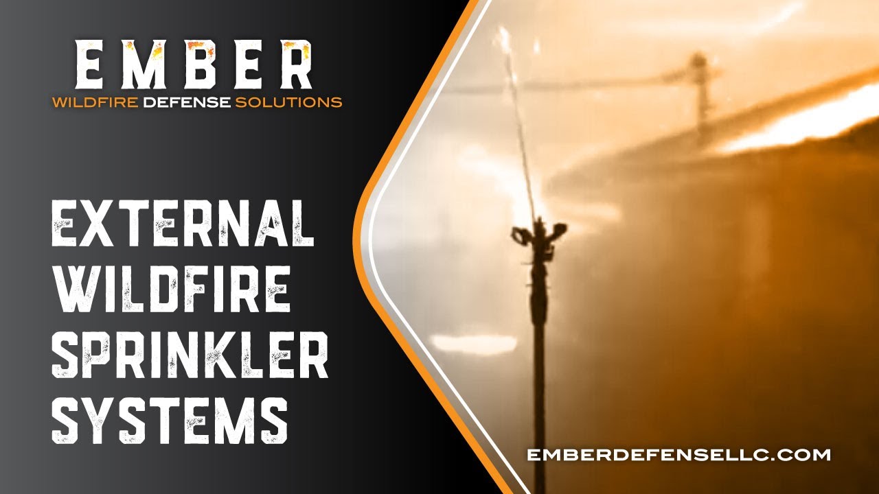 Ember Defense| External Wildfire Sprinkler Systems