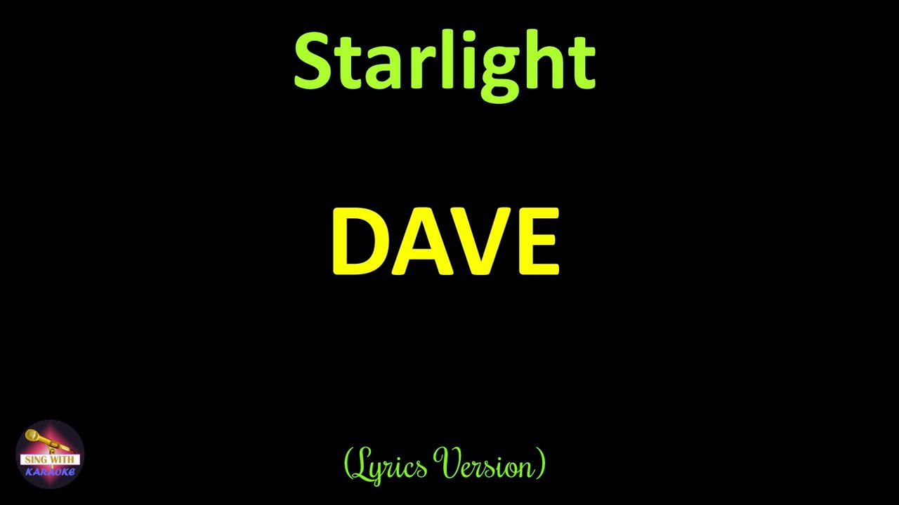 Dave - Starlight (Lyrics Version)