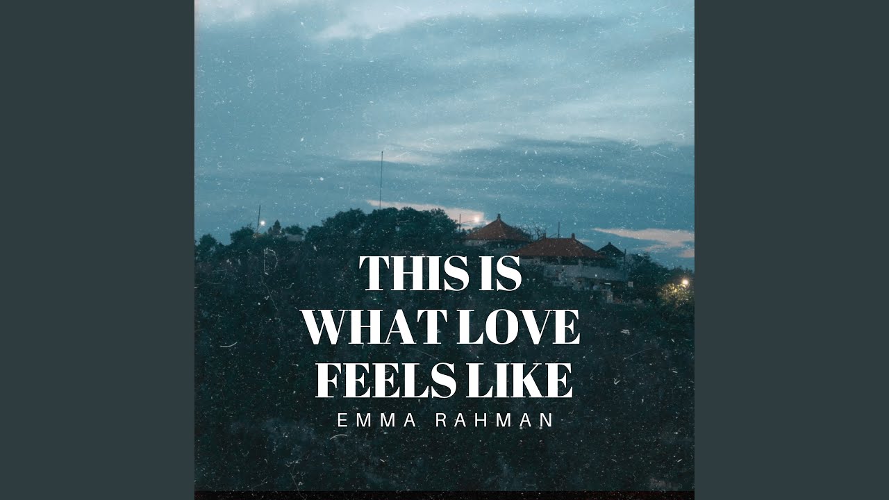 This is what love feels like