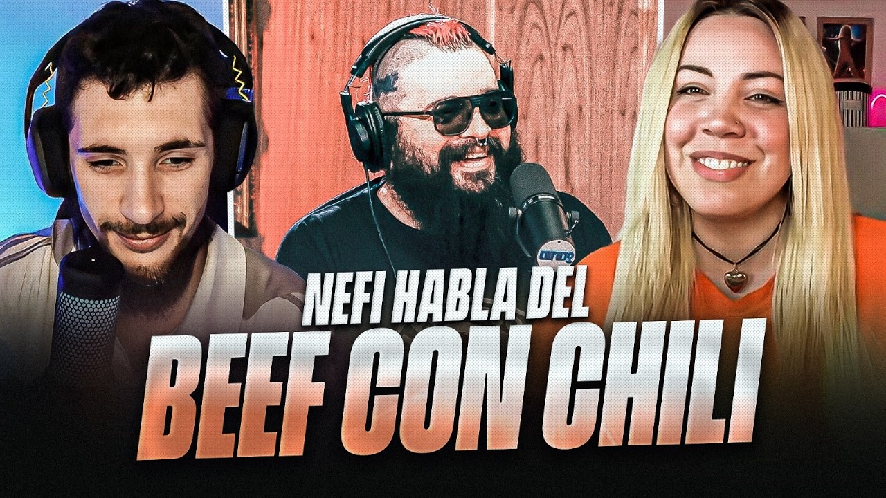 “TODO ES CULPA DE CHILI PARKER” 😥 NEFI HABLA DE SU BEEF CON CHILI PARKER