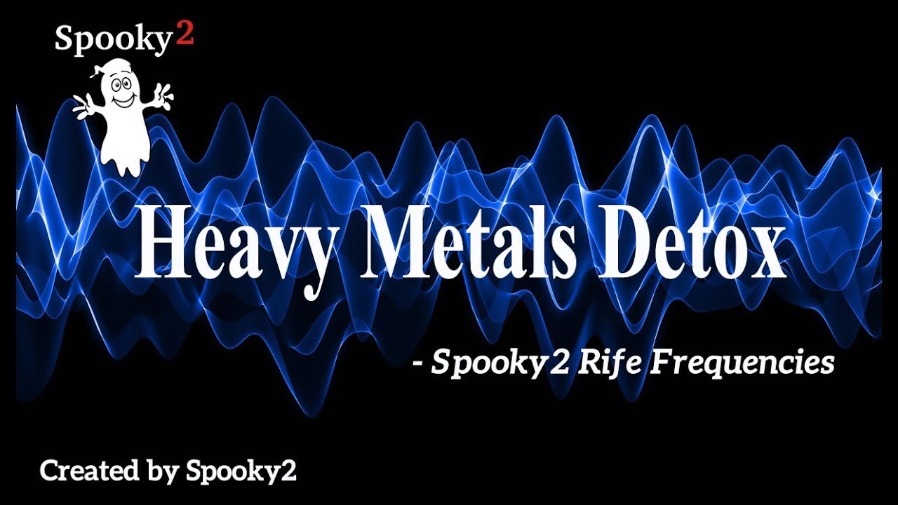 Heavy Metals Detox - Spooky2 Rife Frequencies