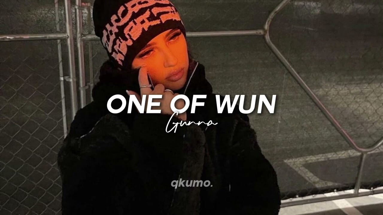 gunna - one of wun [sped up]