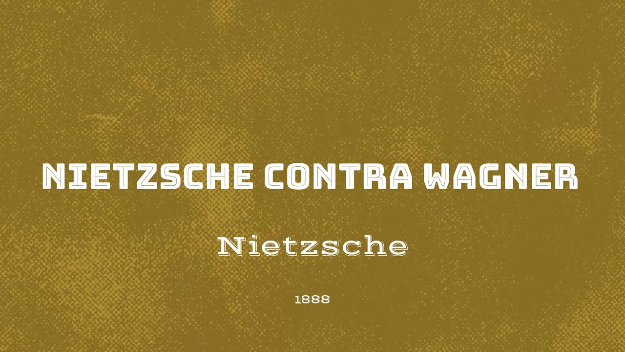 Nietzsche contra Wagner. Nietzsche, 1888. Audiollibre