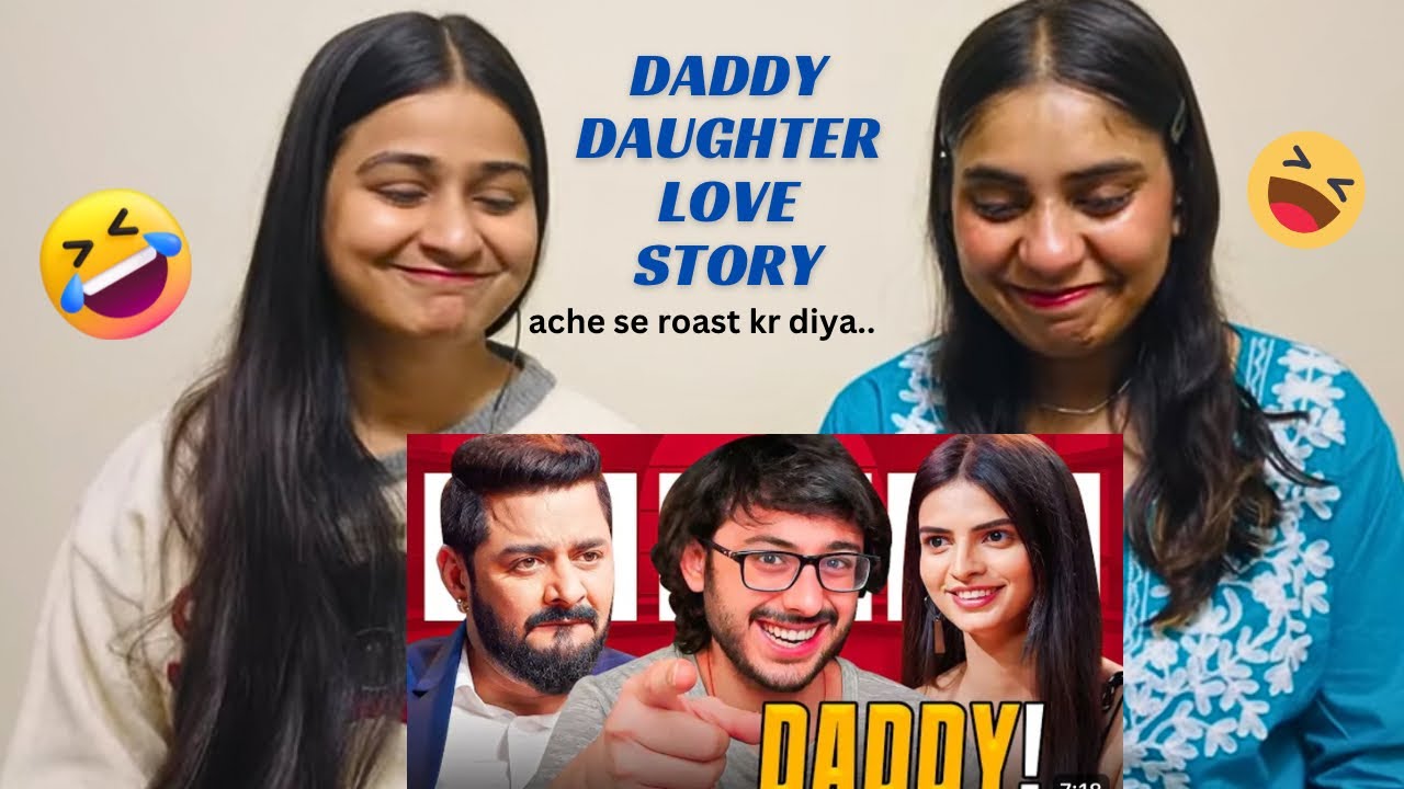 DADDY DAUGHTER LOVE STORY | CARRYMINATI | Reaction!!